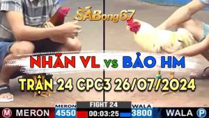 Trận 24 CPC3 26/07/2024 - Nhãn Vĩnh Long Và Bảo Hóc Môn Đá Xổ 200 Triệu