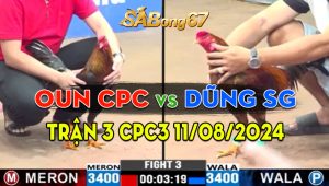 Trận 3 CPC3 11/08/2024 - Anh Oun Campuchia Hạ Gọn Anh Dũng Sài Gòn